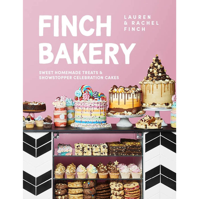 The Finch Bakery: Sweet Homemade Treats and Showstopper Celebration Cakes By Lauren Finch & Rachel Finch - The Book Bundle
