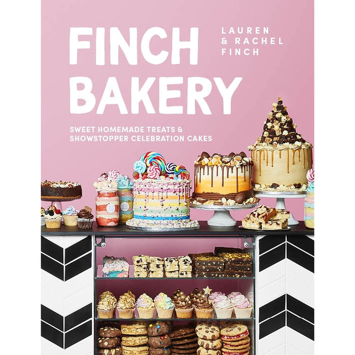 The Finch Bakery: Sweet Homemade Treats and Showstopper Celebration Cakes By Lauren Finch & Rachel Finch - The Book Bundle