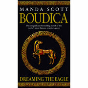 Boudica Trilogy Manda Scott 4 Books Collection Set (Dreaming The Eagle, Dreaming The Bull, Dreaming The Hound, Dreaming The Serpent Spear) - The Book Bundle
