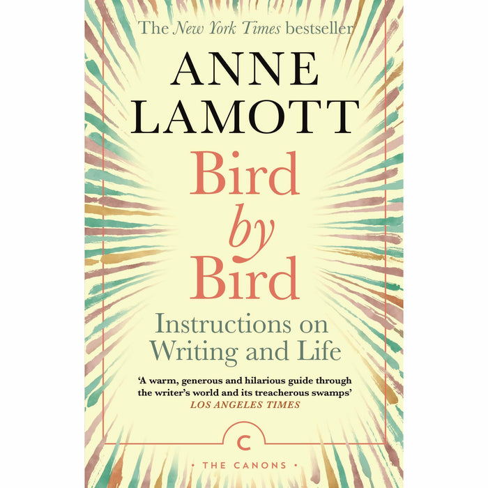 Bird by Bird: Instructions on Writing and Life (Canons)  by Anne Lamott - The Book Bundle