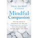 Mindful Compassion, Self Compassion, The Compassionate Mind 3 Books Collection Set - The Book Bundle