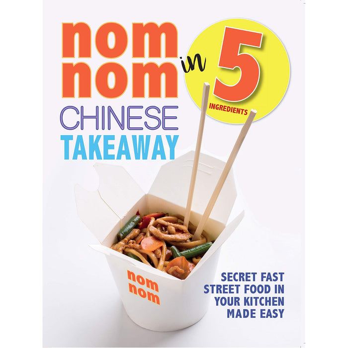 Complete Chinese Takeaway Cookbook,Nom Nom Chinese Takeaway 2 Books Collection Set - The Book Bundle