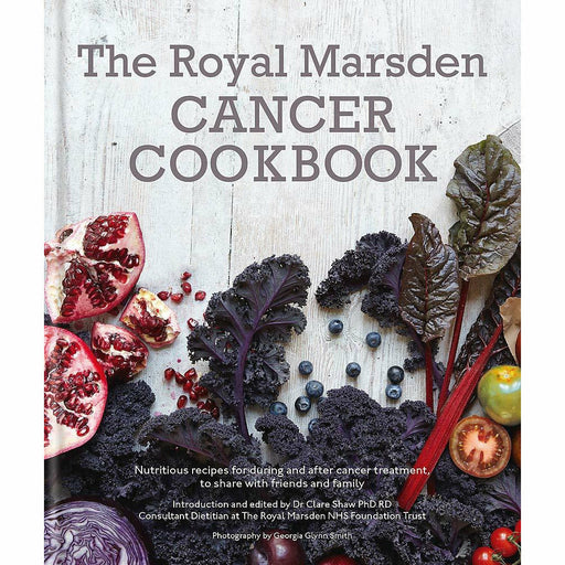The Royal Marsden Cancer Cookbook: Nutritious recipes for during and after - The Book Bundle