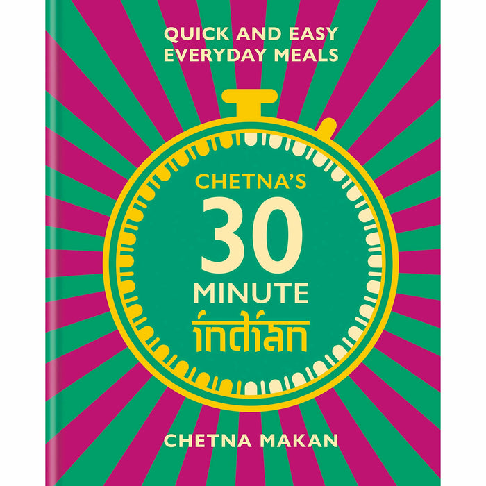 Chetna's 30-minute Indian: Quick and easy everyday meals - The Book Bundle