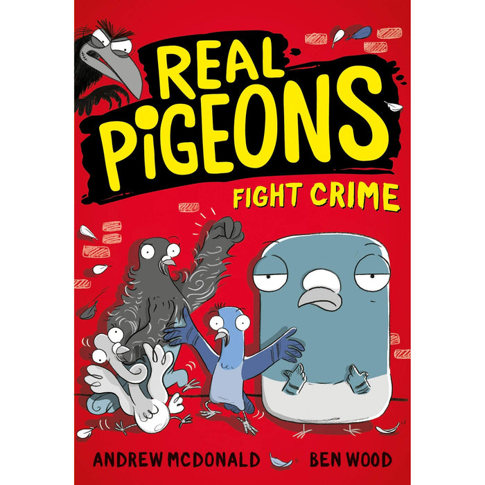 Real Pigeons series 3 Books Collection Set By Andrew McDonald (Real Pigeons Fight Crime, Real Pigeons Eat Danger & Real Pigeons Nest Hard) - The Book Bundle