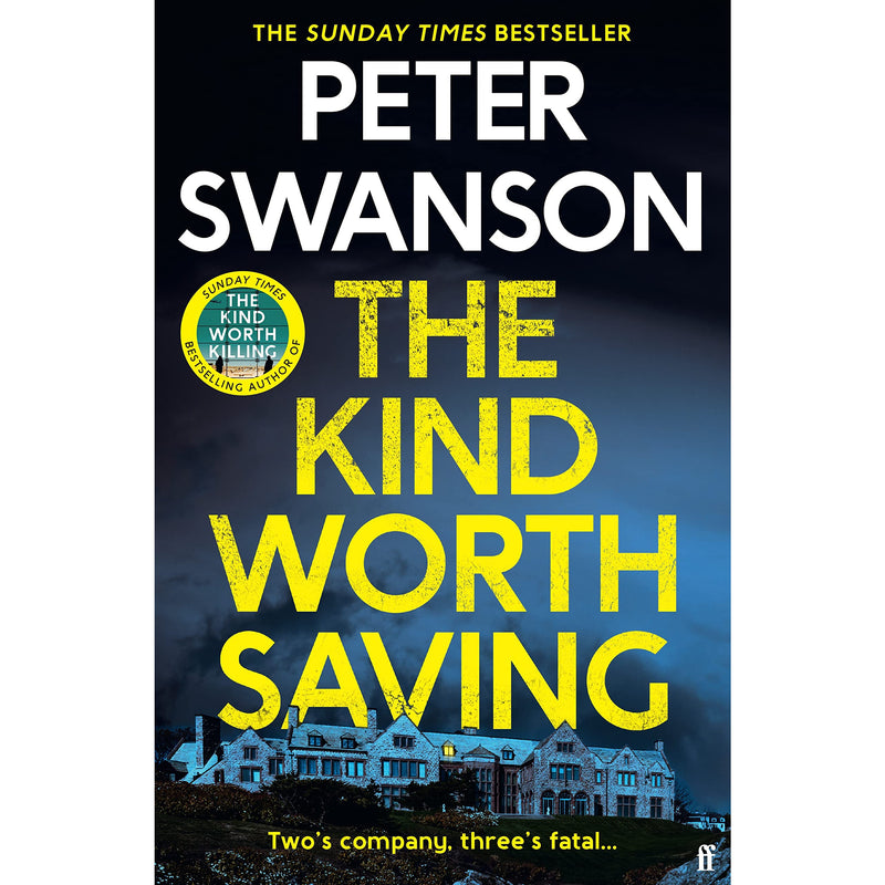 Peter Swanson Collection 2 Books Set (The Kind Worth Killing, [Hardcover] The Kind Worth Saving) - The Book Bundle