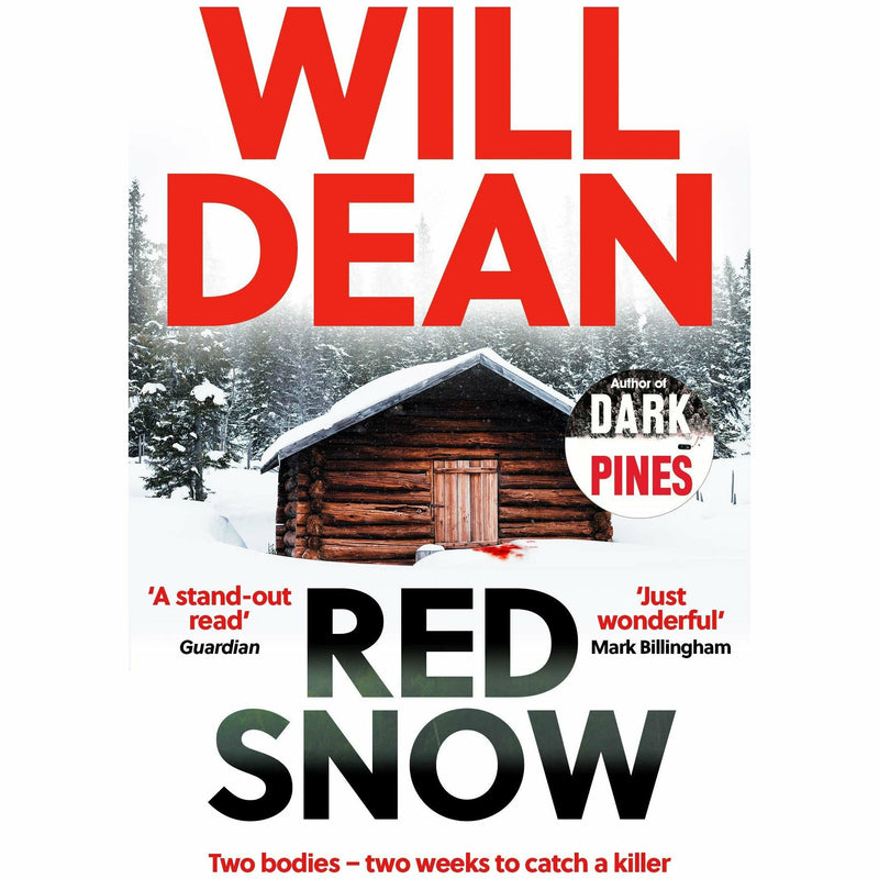Will Dean 4 Books Collection Set (Dark Pines: ‘The tension is unrelenting, Red Snow: WINNER OF BEST INDEPENDENT, Black River, The Last Thing to Burn) - The Book Bundle