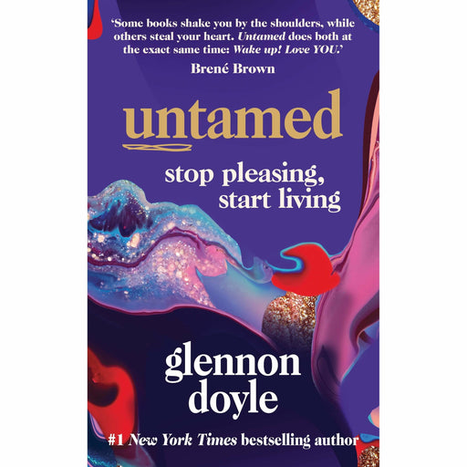 Untamed: Stop Pleasing, Start Living: the no.1 sunday times bestseller - The Book Bundle