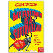 My Brother Is A Superhero Series Collection David Solomons 3 Books Set ( My Evil Twin Is a Supervillain, My Brother Is a Superhero) - The Book Bundle
