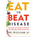 Eat to Beat Disease, Eat to Beat Disease Cookbook 2 Books Collection Set - The Book Bundle