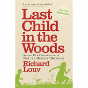 Set of three paperback books including Last Child in the Woods, Calm Parents Happy Kids, and The Stick Book by Dr. Laura Markham and Richard Louv.