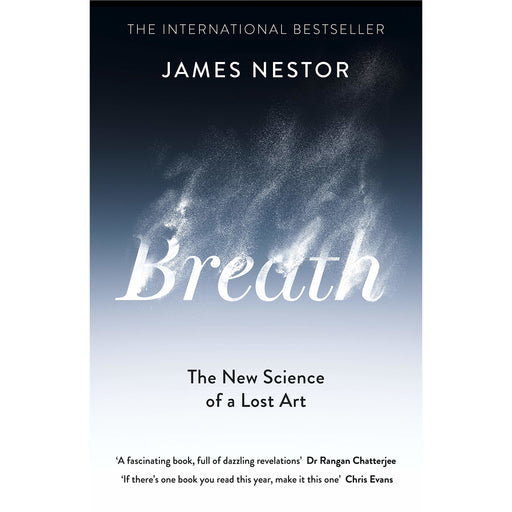 Breath: The New Science of a Lost Art By James Nestor - The Book Bundle