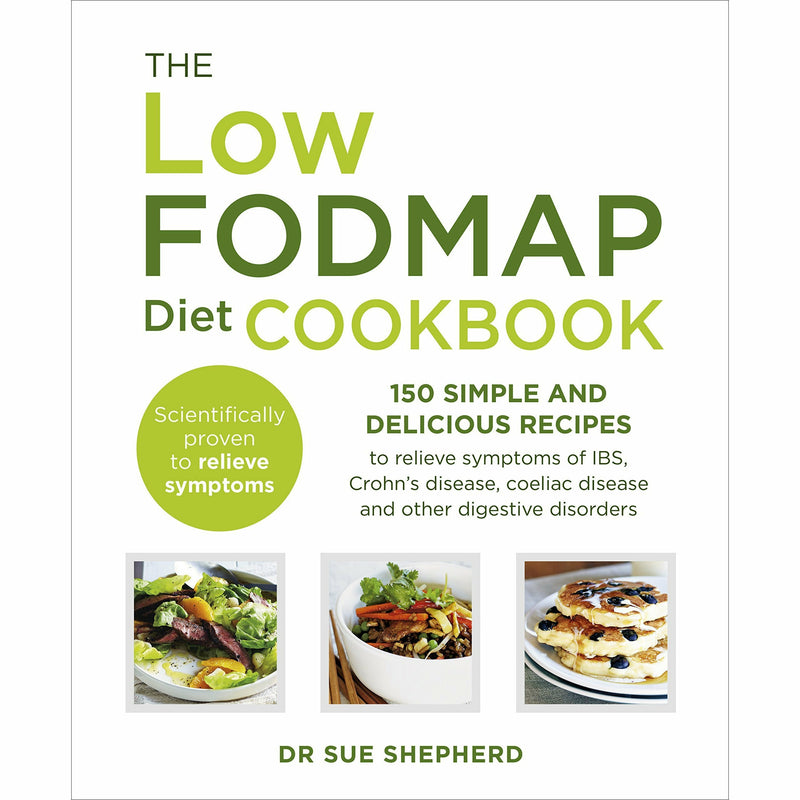 Paperback cookbook by Dr. Sue Shepherd featuring 150 low-FODMAP recipes for digestive relief and healthy eating.