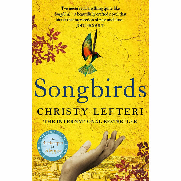 Christy Lefteri 3 Books Collection Set (Songbirds, The Beekeeper of Aleppo, A Watermelon, a Fish and a Bible) - The Book Bundle