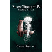 Pillow Thoughts Courtney Peppernell Collection 4 Books Set Healing the Heart, Mending the Mind, Stitching the Soul - The Book Bundle