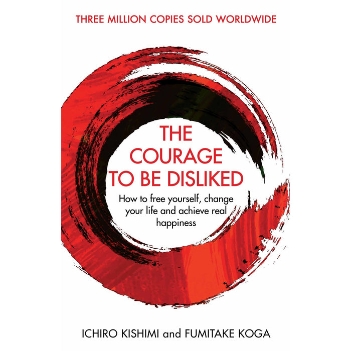 The Courage To Be Disliked: How to free yourself, change your life - The Book Bundle