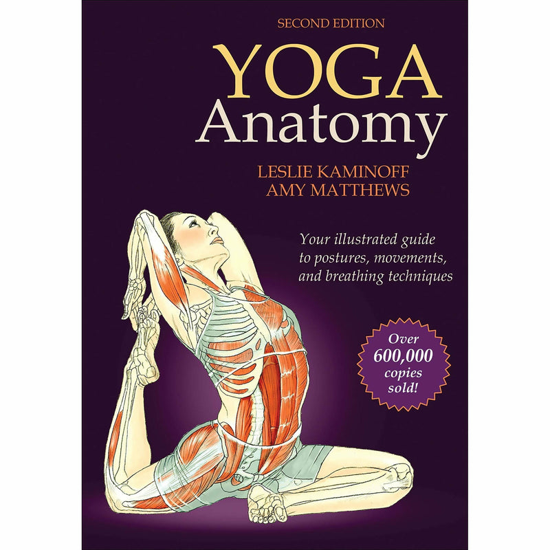 Yoga Anatomy 2nd Edition book cover by Amy Matthews and Leslie Kaminoff, featuring a person practicing yoga poses.