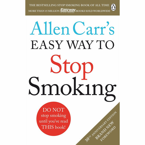 Allen carr's easy way to stop smoking: read this book and you'll never smoke a cigarette again - The Book Bundle