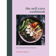 Hardcover of The Self-Care Cookbook by Gemma Ogston featuring healing plant-based recipes, with a vibrant cover design.