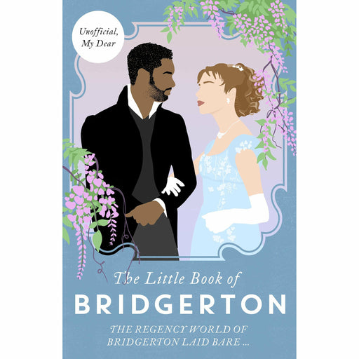 The Little Book of Bridgerton: The Unofficial Guide to the Hit TV Series - The Book Bundle