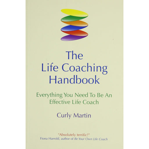 The Life Coaching Handbook: Everything you need to be an effective life coach - The Book Bundle