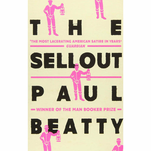 The Sellout: WINNER OF THE MAN BOOKER PRIZE 2016 - The Book Bundle