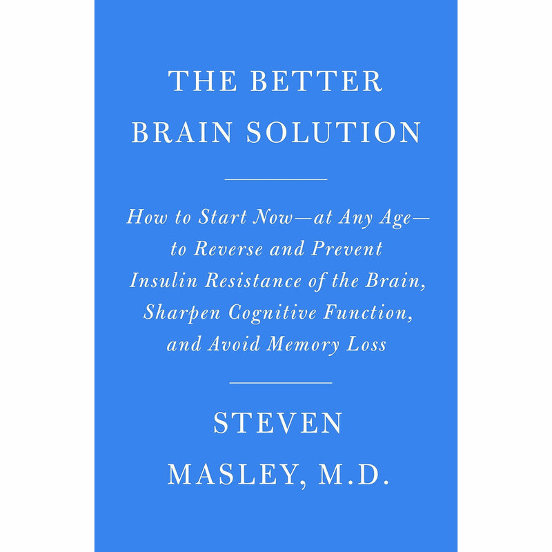 Hardcover book titled "Better Brain Solution" by Steven Masley, focusing on reversing brain insulin resistance, published by Knopf.