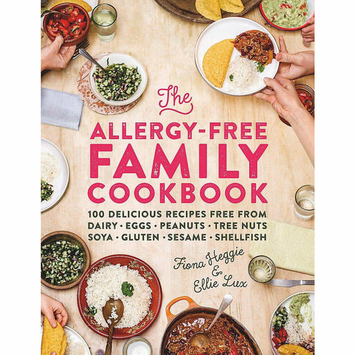 The Allergy-Free Family Cookbook: 100 delicious recipes free from dairy, eggs, peanuts, tree nuts, soya, gluten, sesame and shellfish - The Book Bundle