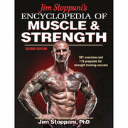 Jim Stoppani's Encyclopedia of Muscle & Strength, Your Ultimate Body Transformation Plan 4 Books Collection Set - The Book Bundle