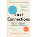 Lost Connections: Why You’re Depressed and How to Find Hope - The Book Bundle