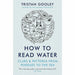 How To Read Water: Clues & Patterns from Puddles to the Sea - The Book Bundle