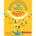 50 Ways to Feel Happy: Fun activities and ideas to build your happiness skills & 10 Keys to Happier Living By Vanessa King 2 Books Collection Set - The Book Bundle