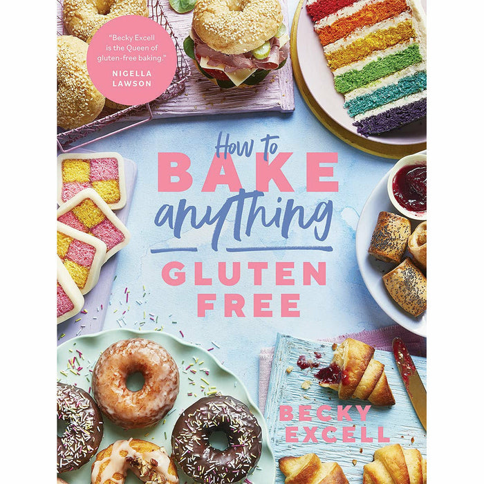How to Bake Anything Gluten Free:  Over 100 Recipes for Everything from By Becky Excell 2 Books Set (Cakes, Home) - The Book Bundle