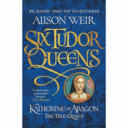 Six Tudor Queens collection set by Alison Weir, featuring three non-fiction books on Tudor history and royal biographies.