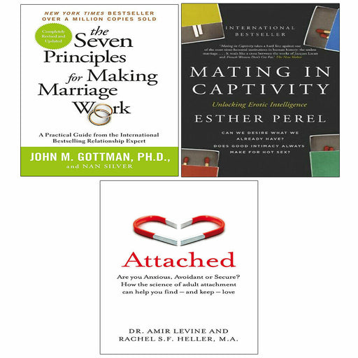 Seven Principles For Making Marriage Work,Attached, Mating in Captivity 3 Books Set - The Book Bundle