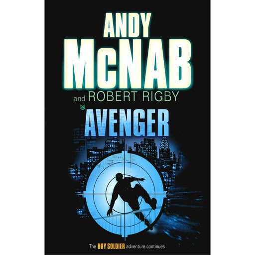 Avenger (Boy Soldier, 3) By Andy McNab - The Book Bundle