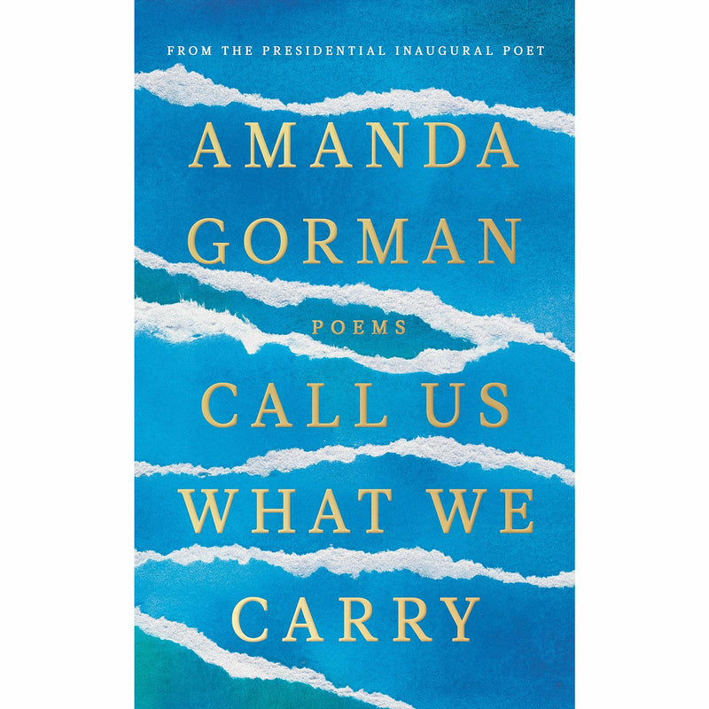 Amanda Gorman 3 Books Set (Call Us What We Carry, Change Sings, The Hill We Climb) - The Book Bundle
