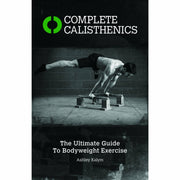Complete Calisthenics, Your Ultimate Body, Get Lean And Strong, BodyBuilding Cookbook Ripped Recipes 4 Books Collection Set - The Book Bundle