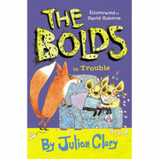 Julian Clary Collection 6 Books Set (The Bolds, The Bolds To The Rescue, The Bolds On Holiday, The Bolds In Trouble, The Bolds Christmas Cracker) - The Book Bundle