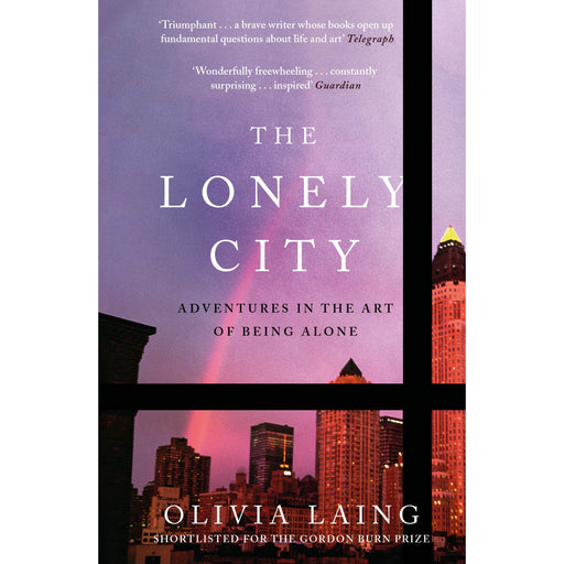 The Lonely City: Adventures in the Art of Being Alone - The Book Bundle