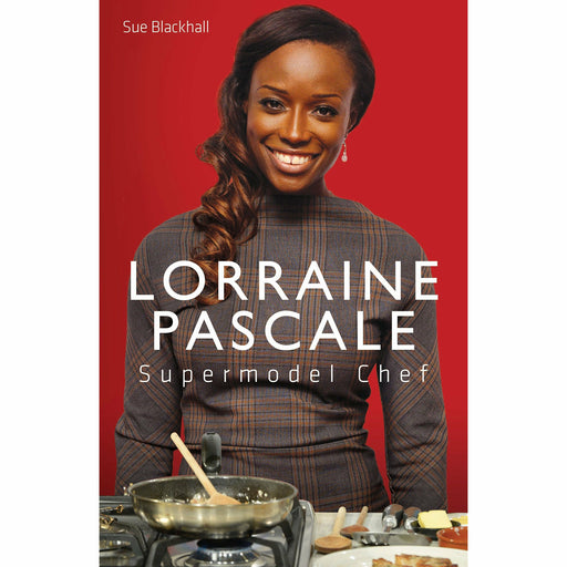 Lorraine Pascale - Supermodel Chef: The Unauthorised Biography - The Book Bundle