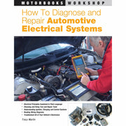Motorbooks Workshop book titled "How to Diagnose and Repair Automotive Electrical Systems" by Tracy Martin, paperback edition.