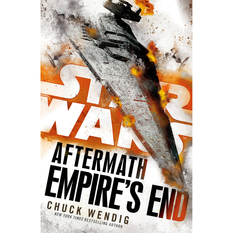 Star Wars: Aftermath: Empire's End: Wendig Chuck (Aftermath, 3) - The Book Bundle