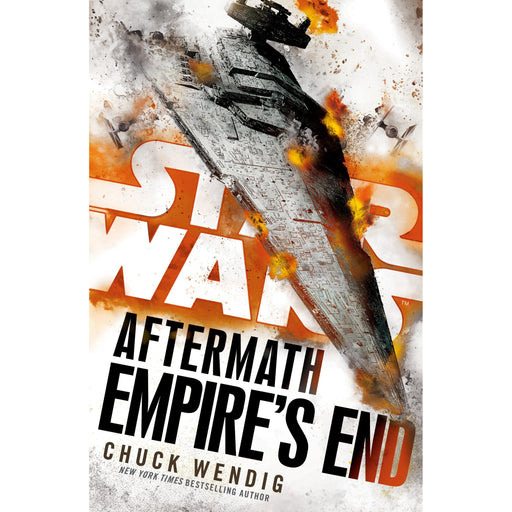 Star Wars: Aftermath: Empire's End: Wendig Chuck (Aftermath, 3) - The Book Bundle
