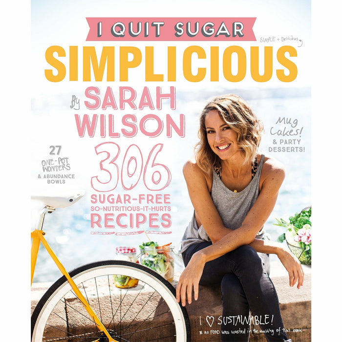 Sarah Wilson I Quit Sugar Simplicious Journal and Book Collection 2 Books Bundle - The Book Bundle