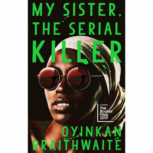 My Sister, the Serial Killer: The Sunday Times Bestseller - The Book Bundle
