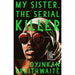My Sister, the Serial Killer: The Sunday Times Bestseller - The Book Bundle