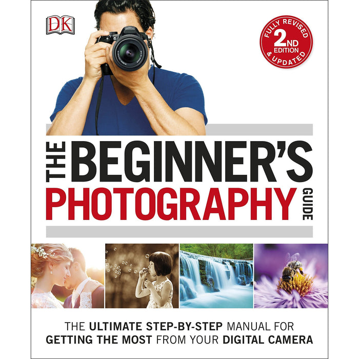 Digital Photography Complete Course, Beginner's Ultimate Step-by-Step Guide 2 Books Collection Set - The Book Bundle