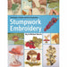 Stumpwork Embroidery: A Practical Guide to Creating Plants, Animals & Figures: Techniques, projects and pure inspiration - The Book Bundle