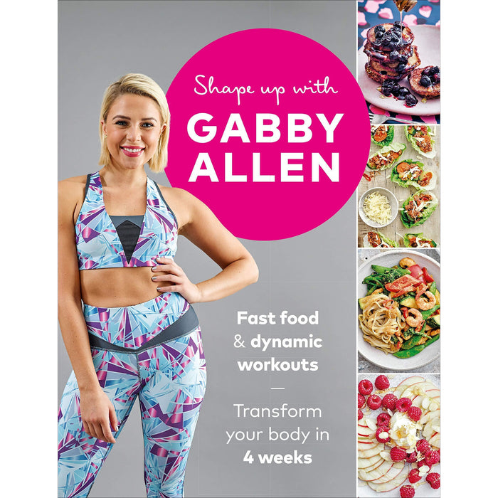 Shape Up with Gabby Allen, Everything [Hardcover], Simply Glamorous [Hardcover], Ultimate Flat Belly & Body Plan Cookbook 4 Books Collection Set - The Book Bundle